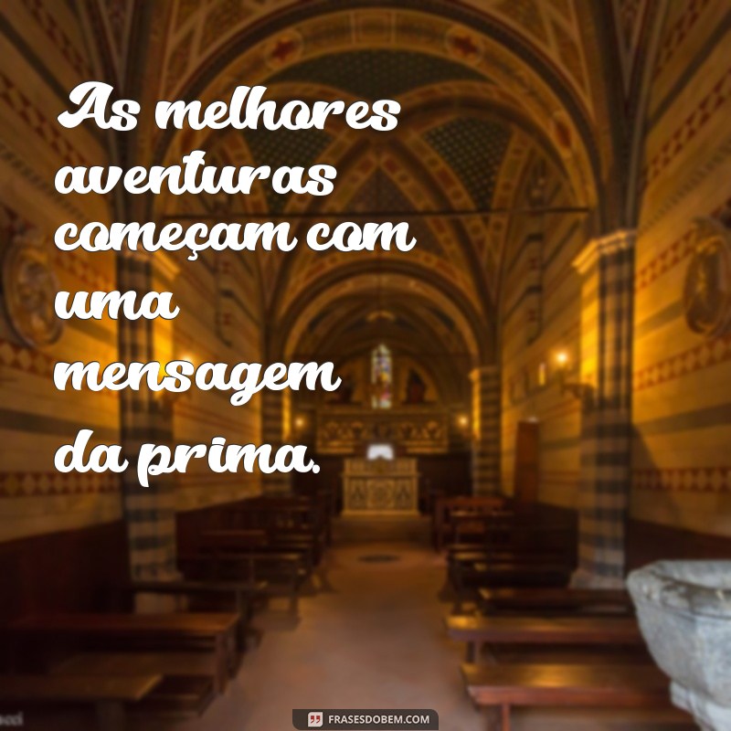 Frases Inspiradoras para Celebrar a Amizade com sua Prima 