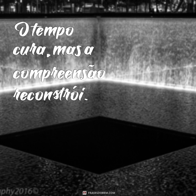 30 Frases Profundas e Tocantes para Inspirar e Refletir 