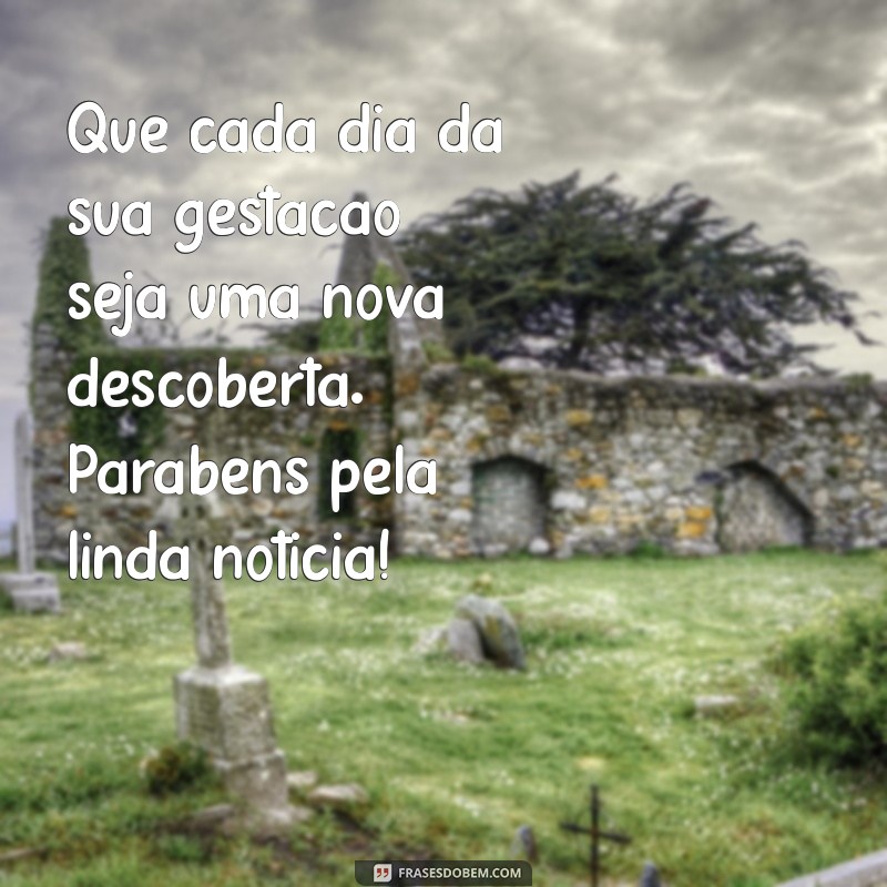 Mensagens de Parabéns para Gestantes: Celebre a Chegada do Bebê! 