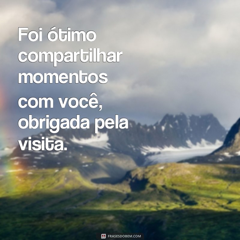 Descubra as melhores frases de agradecimento pela visita que vão encantar seus convidados! 