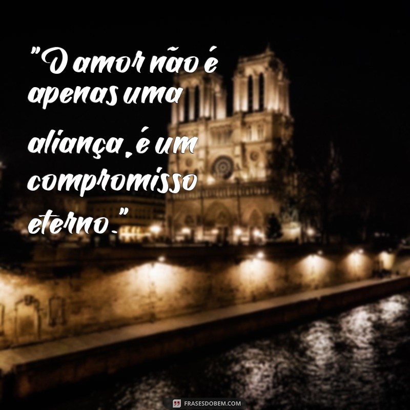 fotos de alianças com frases para facebook 