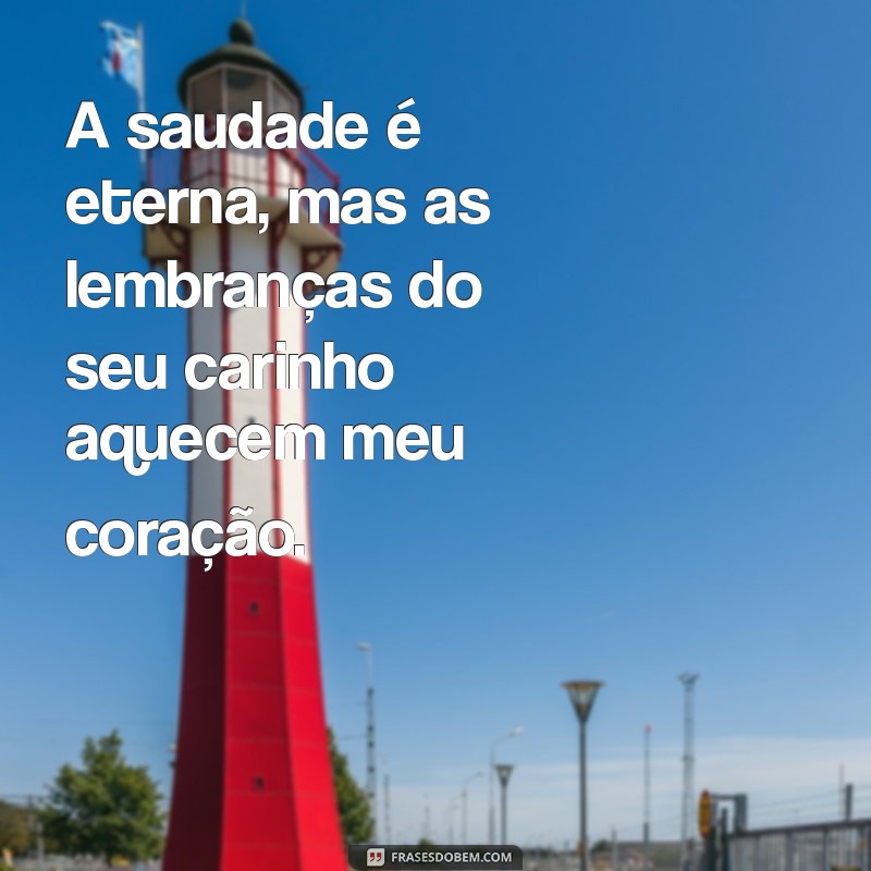 20 Frases Tocantes para Lembrar com Carinho de Sua Mãe Falecida 