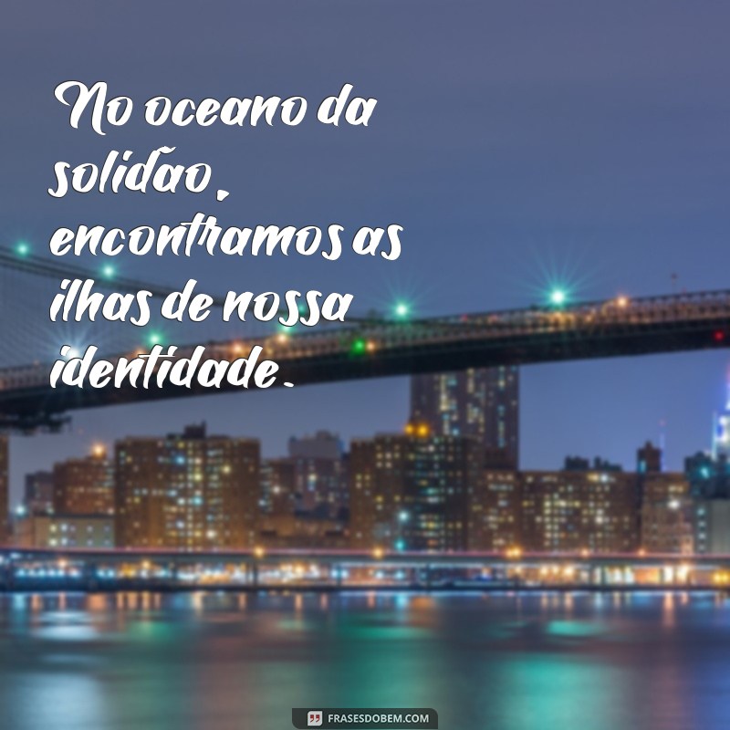 Descubra Como Lidar com a Solidão e Encontrar Conexões Autênticas 