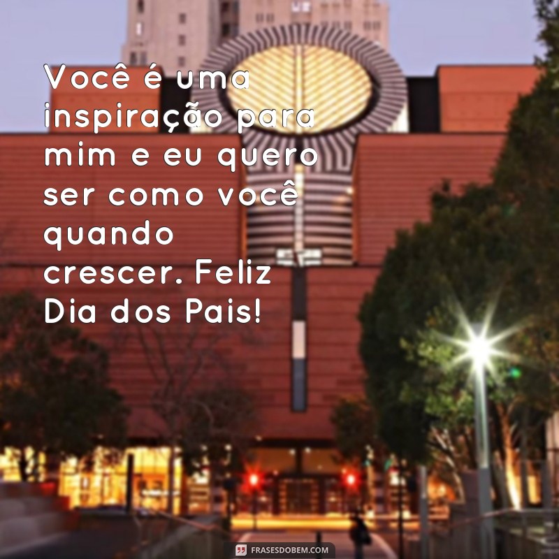 Surpreenda seu pai com as melhores frases para o feliz Dia dos Pais 