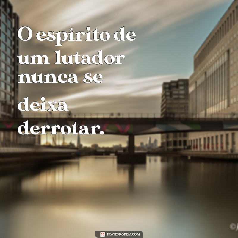 Inspire-se com as Melhores Frases de Lutadores: Sabedoria e Coragem no Ringue 