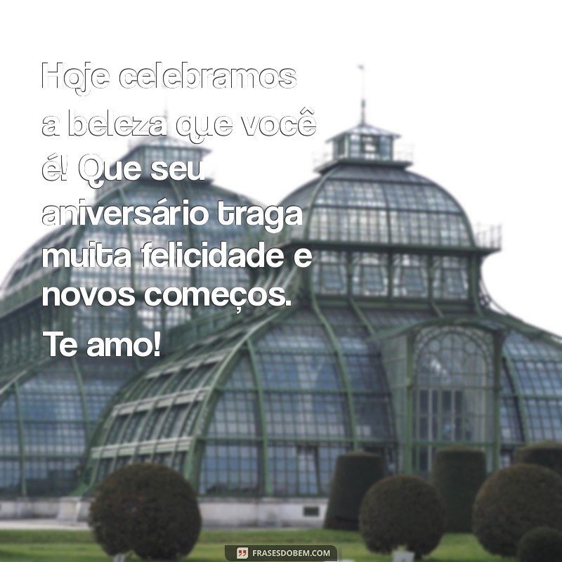 Mensagens Criativas para Desejar um Feliz Aniversário à Sua Namorada 