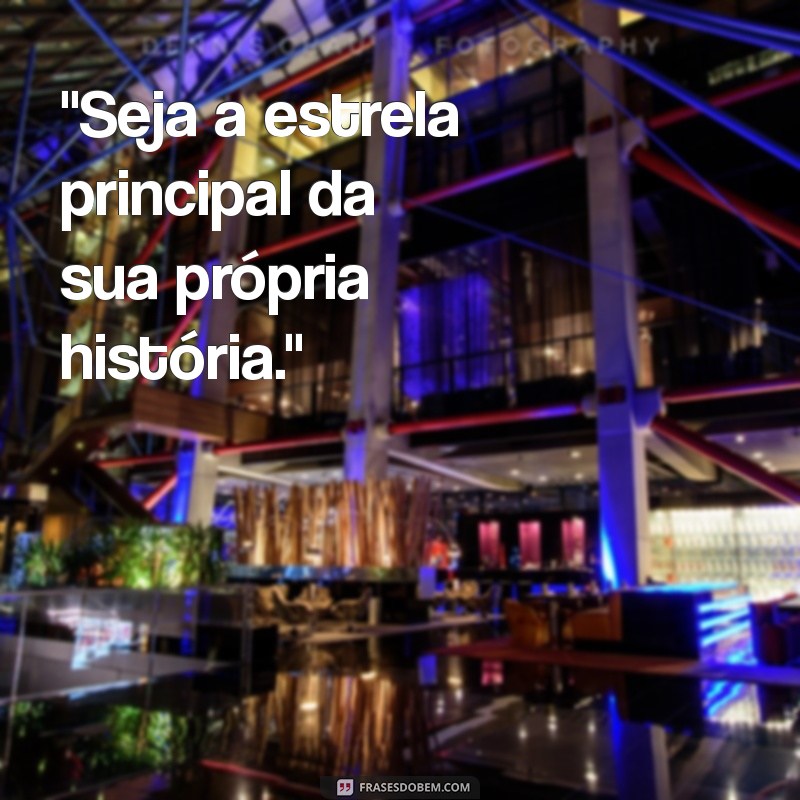 frases de empoderamento para foto 