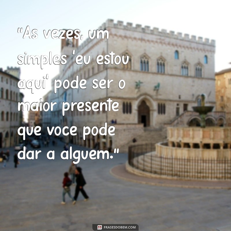 frases para tocar o coração de alguém 