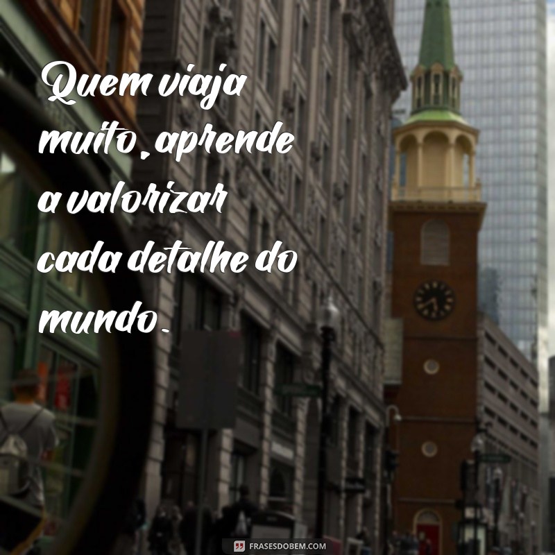 Frases Inspiradoras para Quem Ama Viajar 