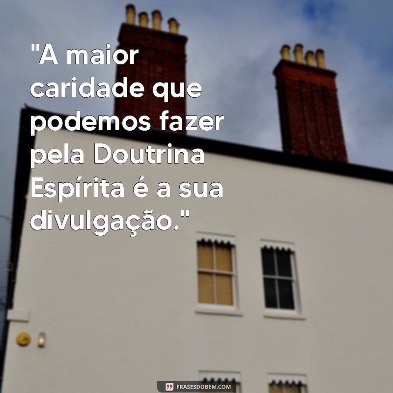 frases de chico xavier aos outros 