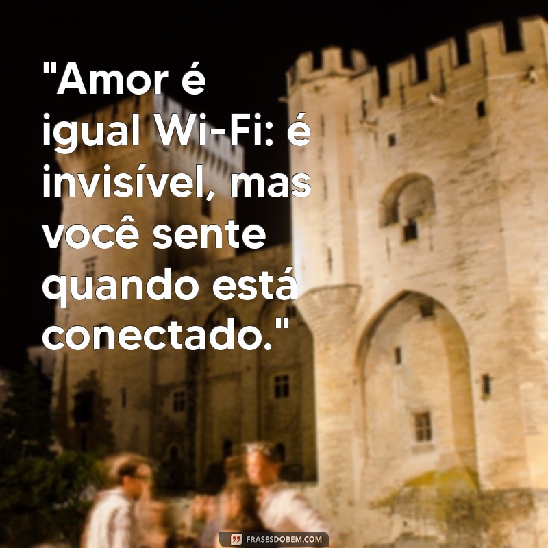 frases engraçadas de amor para status 