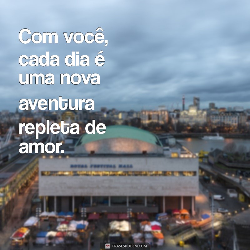 Frases Inspiradoras para a Mulher da Minha Vida: Demonstre Seu Amor e Admiração 