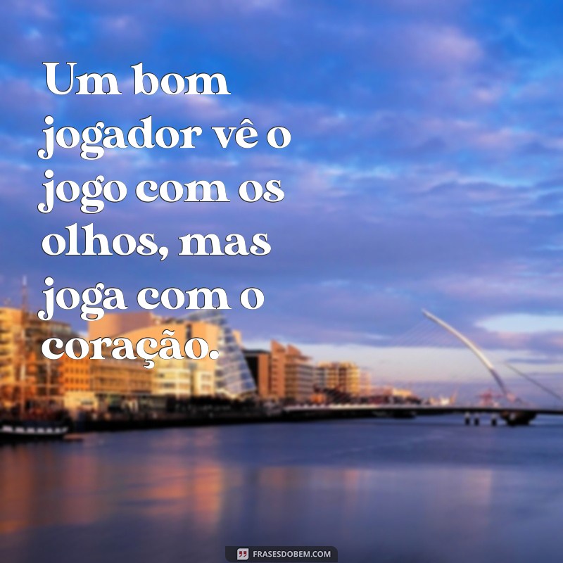 As Melhores Frases Inspiradoras de Jogadores de Futebol 