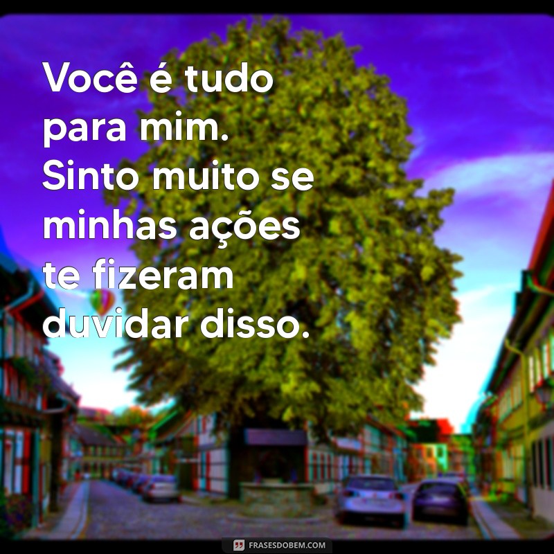 Como Pedir Desculpas ao Seu Amor: Mensagens Sinceras e Eficazes 