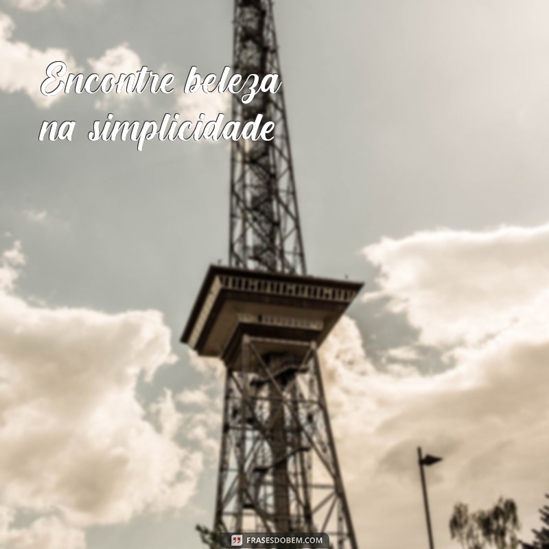 Frases Inspiradoras em Inglês para Fotos com Tradução 