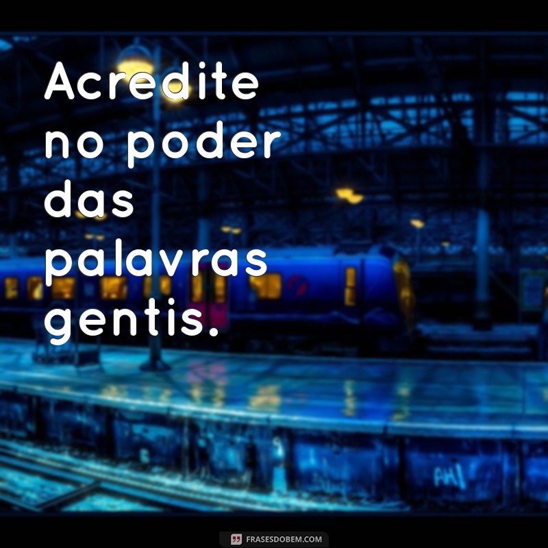 Frases Mágicas: Inspire-se com Palavras Encantadoras 