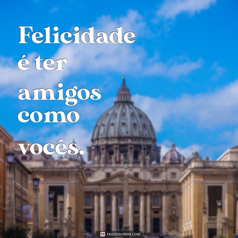 Melhores Frases para Fotos com Amigos: Inspire Suas Lembranças 