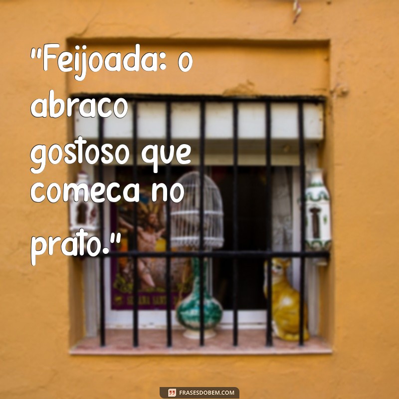 frases feijoada 