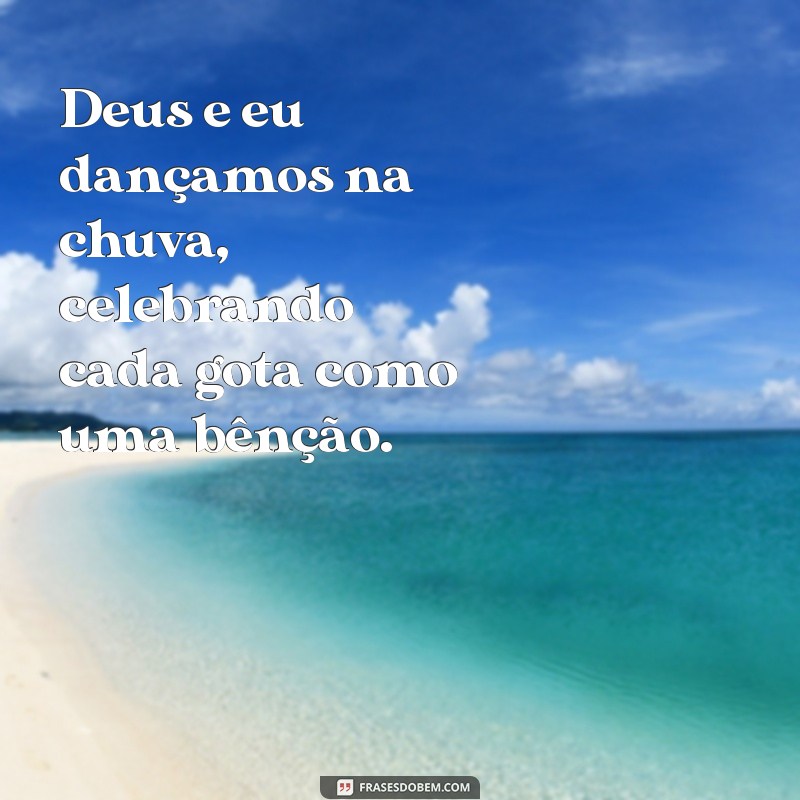 Frases Inspiradoras Sobre Deus e Eu para Fortalecer Sua Fé 