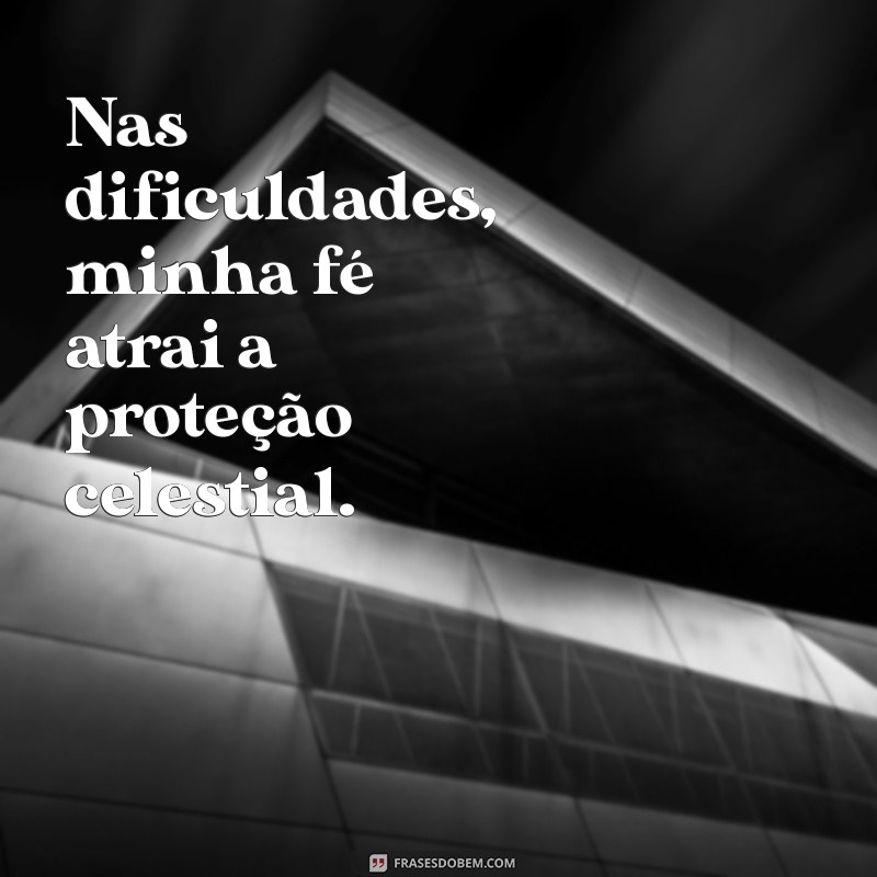 Frases Inspiradoras de Proteção de Deus para Usar no Seu Status 