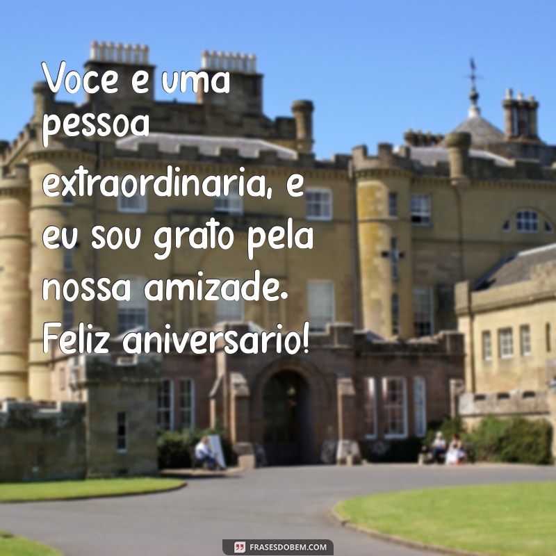 Mensagens de Aniversário Inesquecíveis para um Amigo Querido 