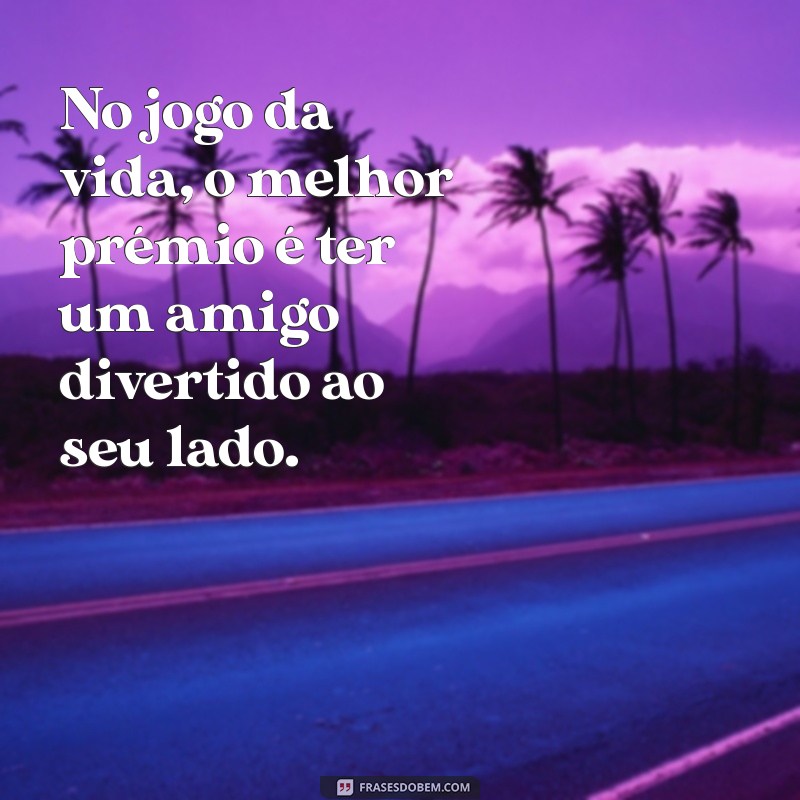 21 Frases Engraçadas para Celebrar o Dia do Amigo com Muito Humor 