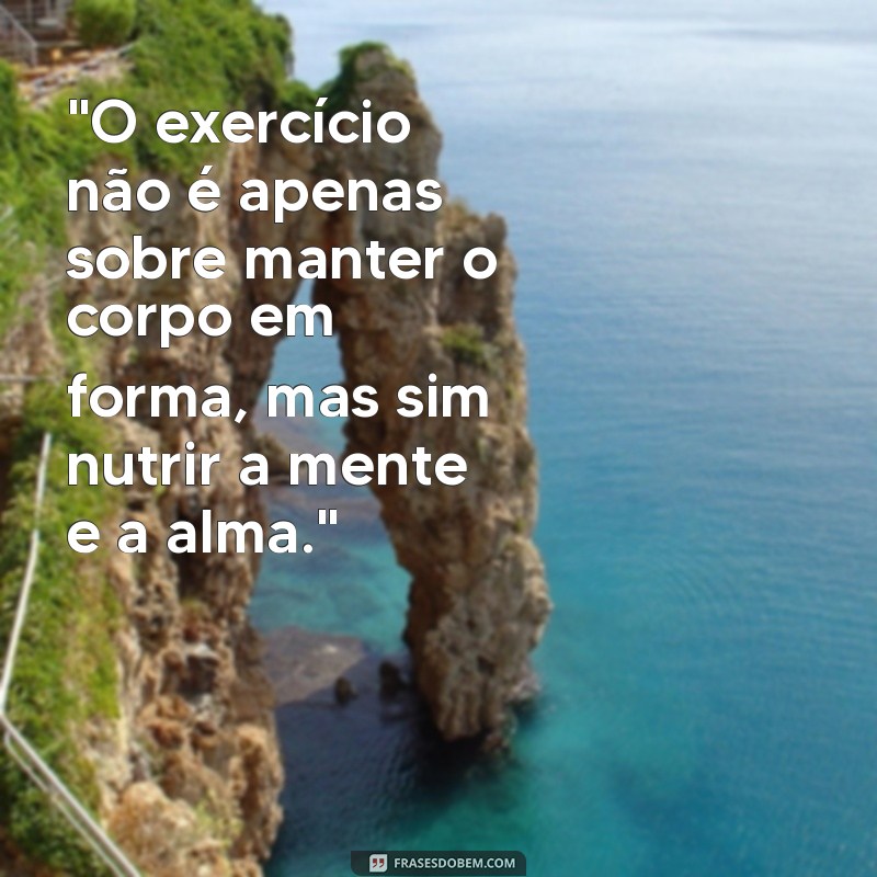 frases sobre exercício físico 