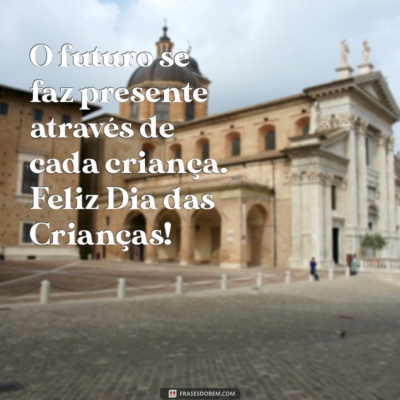 Mensagens Inspiradoras para um Feliz Dia das Crianças 