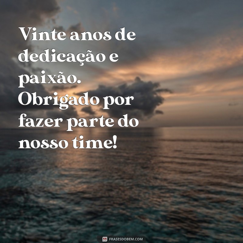 Mensagem Inspiradora de 20 Anos de Empresa: Celebre Conosco! 