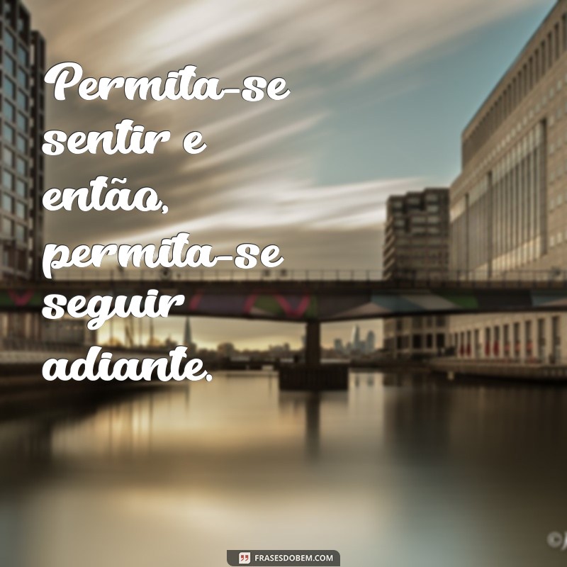 Frases Inspiradoras para Acreditar que Tudo Vai Ficar Bem 