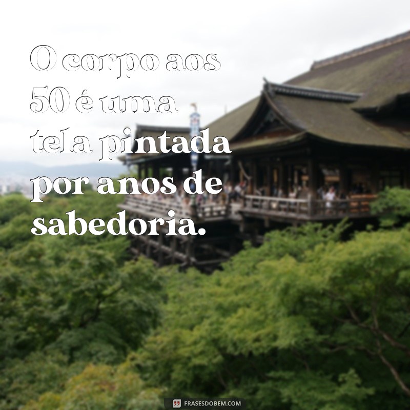 Como Conquistar um Corpão aos 50 Anos: Dicas e Estratégias Infalíveis 