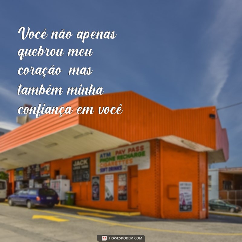 Descubra as melhores frases de amor decepcionada para expressar seus sentimentos 