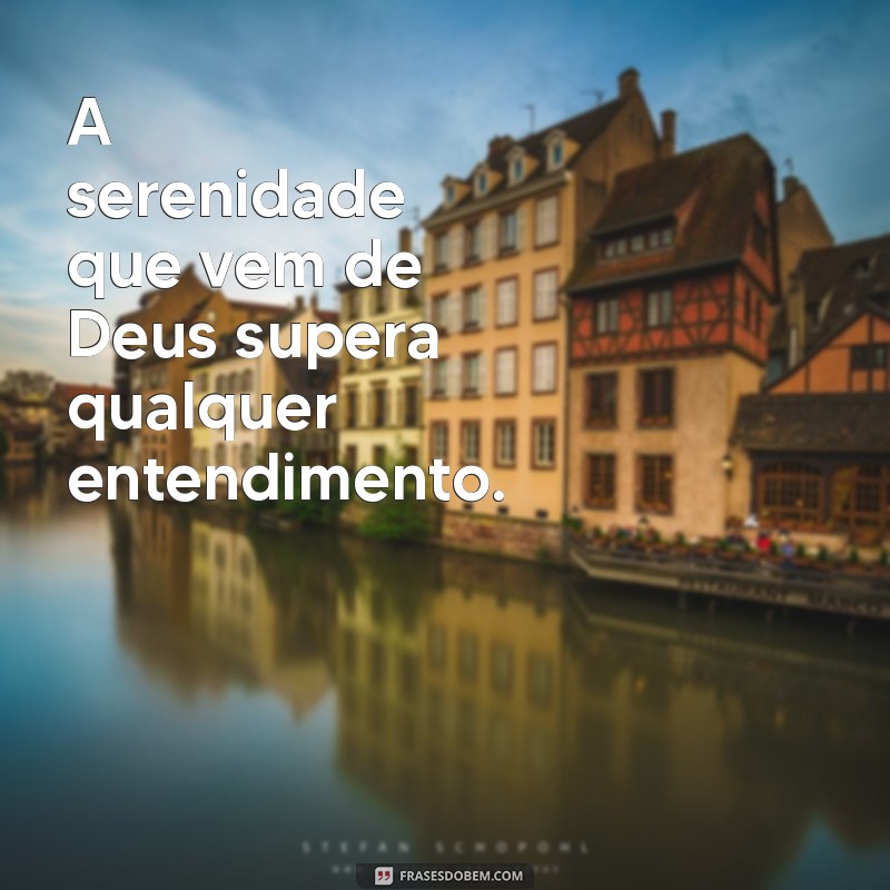 Encontre Serenidade: Mensagens de Calma de Deus para o Seu Dia 