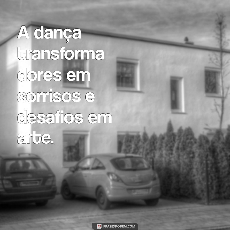 Frases Inspiradoras para Bailarinas: Capturando a Magia da Dança 