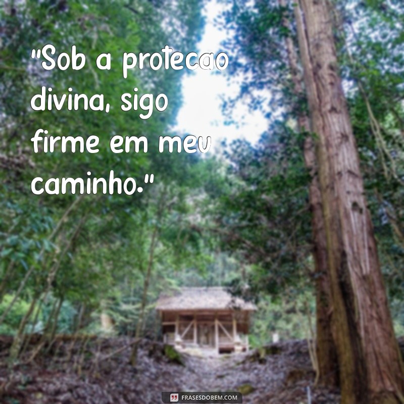 frases para foto sozinha deus cuida de mim 