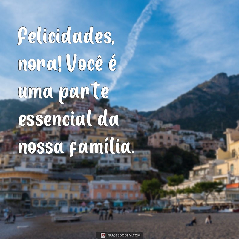 Descubra as melhores frases de parabéns para surpreender sua nora! 