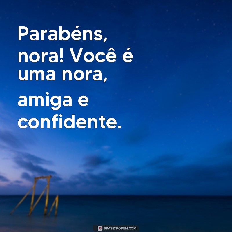 Descubra as melhores frases de parabéns para surpreender sua nora! 