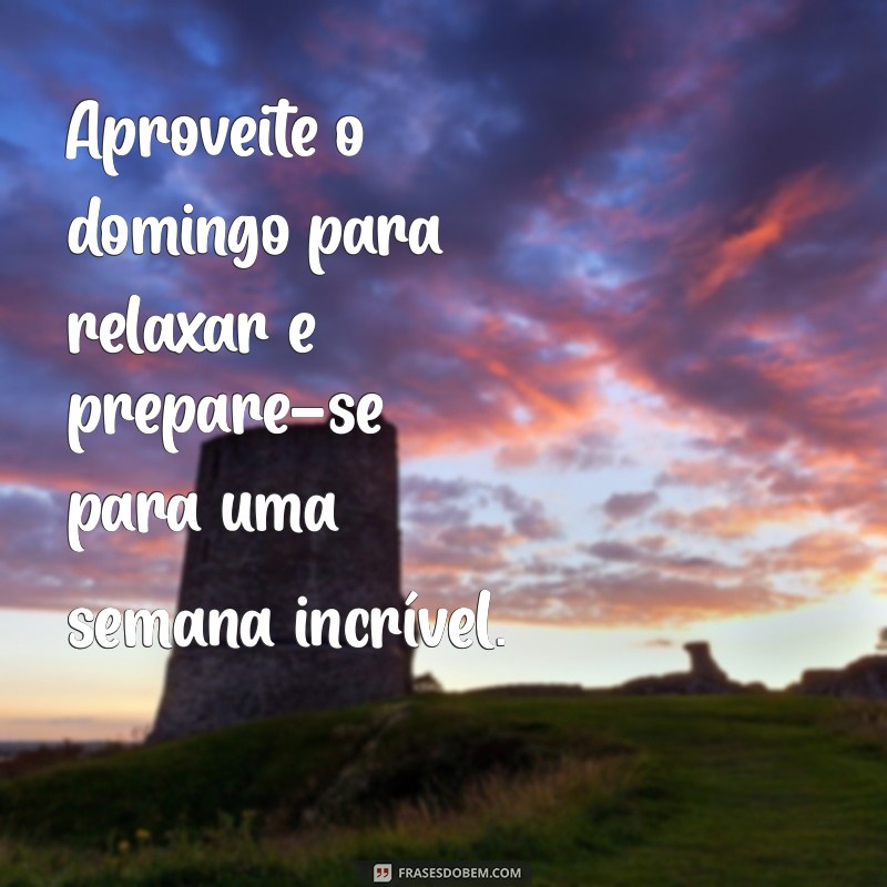 Mensagem de Bom Dia para Domingo: Inspire-se para uma Boa Semana 