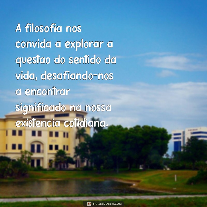 texto sobre o sentido da vida filosofia A filosofia nos convida a explorar a questão do sentido da vida, desafiando-nos a encontrar significado na nossa existência cotidiana.