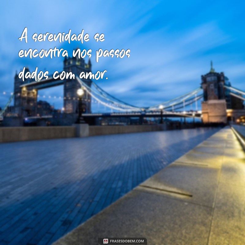 Frases Inspiradoras para a Caminhada da Vida: Encontre Motivação e Sabedoria 