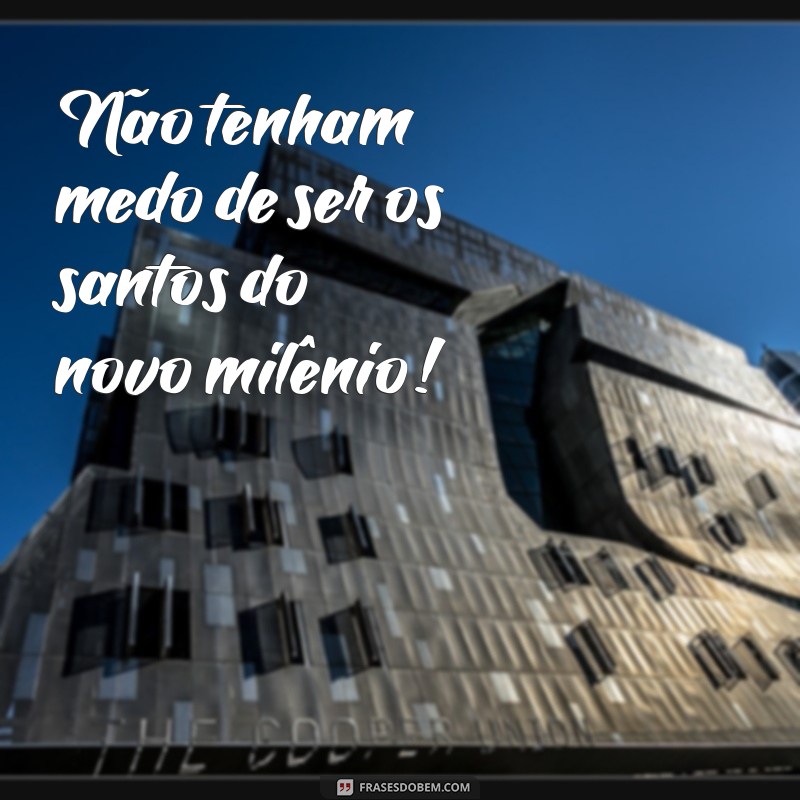 As Melhores Frases de São João Paulo II para Inspirar sua Fé 