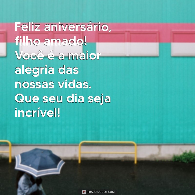 Mensagens de Aniversário para Filho: Demonstre Todo o Seu Amor 