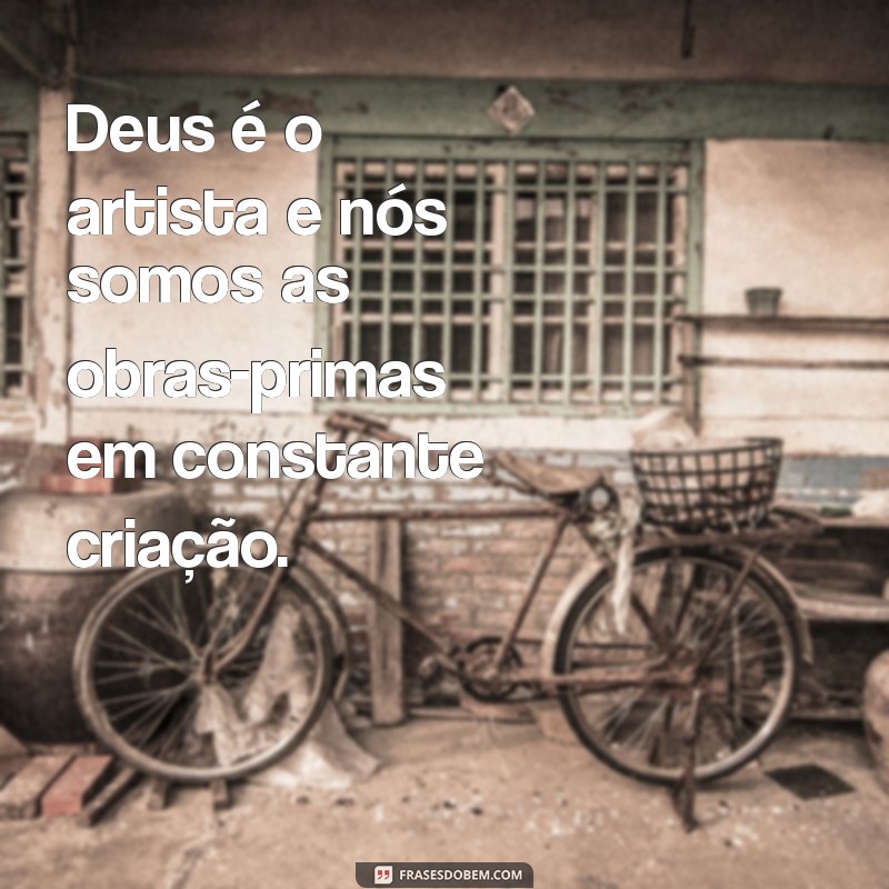 Frases Inspiradoras de Deus: Imagens para Fortalecer sua Fé 