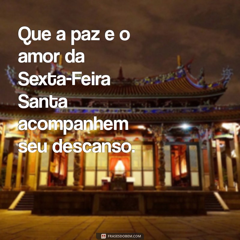 Mensagem de Boa Noite para Sexta-Feira Santa: Reflexão e Paz 