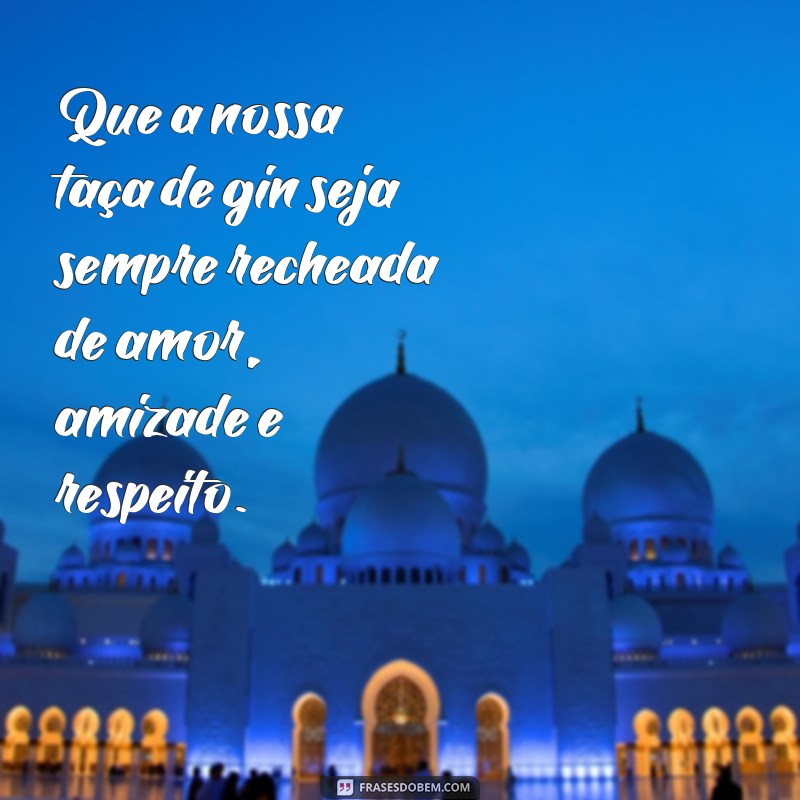 Descubra as melhores frases para personalizar sua taça de gin feminina 