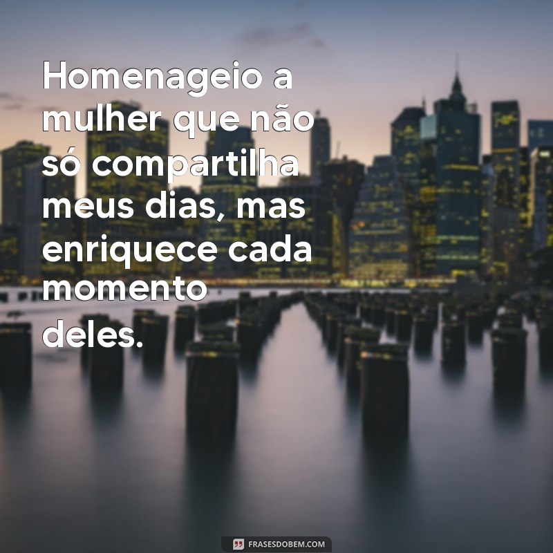 Frases Inspiradoras para Celebrar o Dia Internacional da Mulher com sua Esposa 