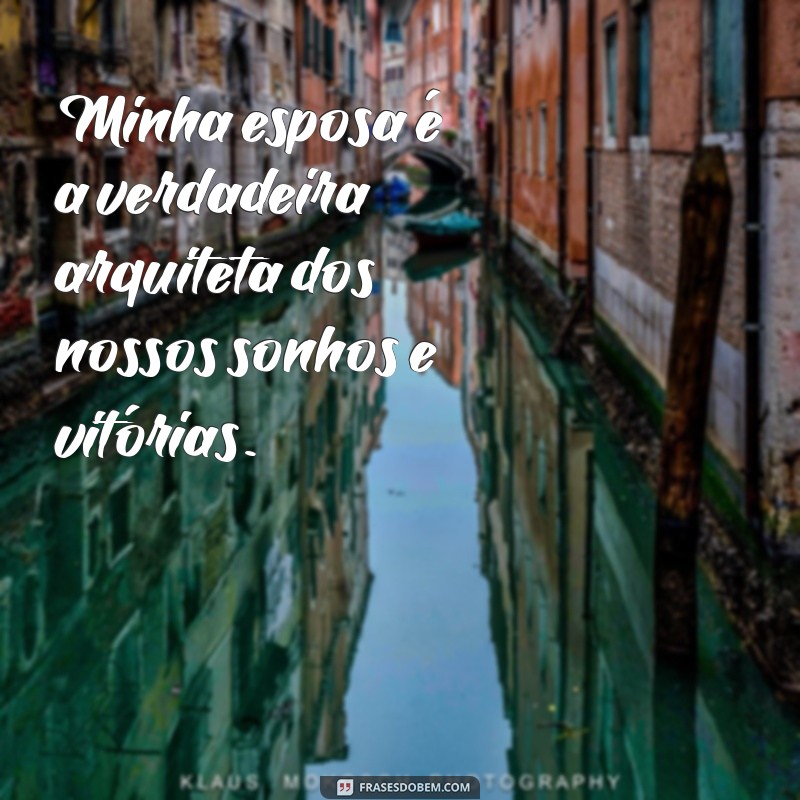 Frases Inspiradoras para Celebrar o Dia Internacional da Mulher com sua Esposa 