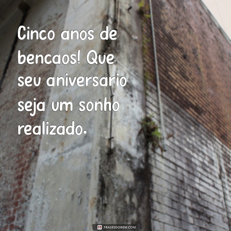 Mensagens de Aniversário Encantadoras para Celebrar os 5 Anos do Seu Filho 