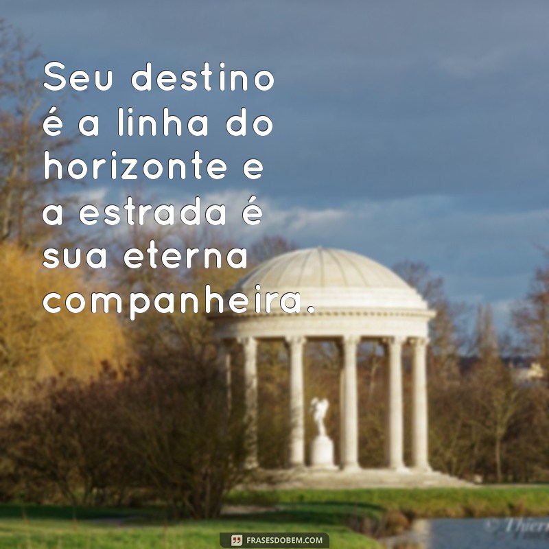 Frases Motivacionais para Caminhoneiros: Inspiração na Estrada 