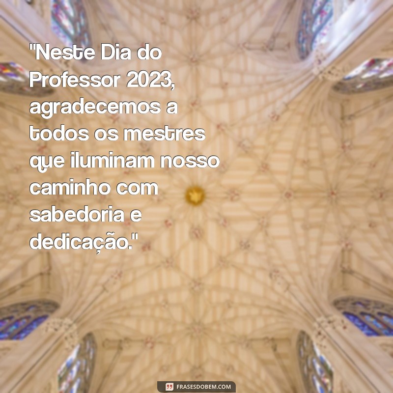 dia do professor 2023 mensagem 